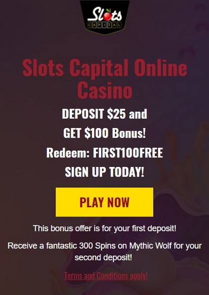 $100 Welcome Bonus from Deposit $25 at Slots Capital Casino