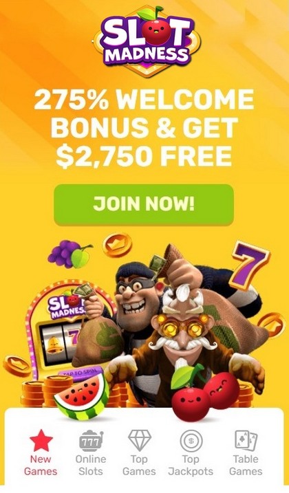 275% up to $2750 Welcome Bonus at Slot Madness Casino