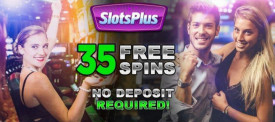 35 Free Spins - No Deposit Bonus at Slots Plus Casino