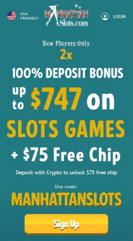 $747 + $75 Free Chip Welcome Bonus at Manhattan Slots Casino