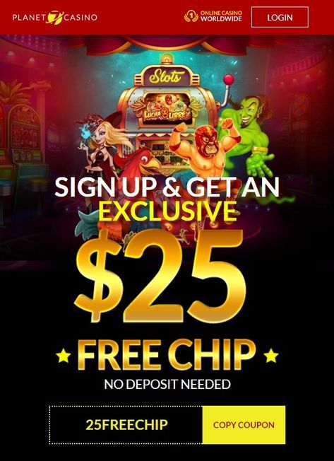 Exclusive No Deposit Bonus at Planet7 Casino: 25 Free Chip