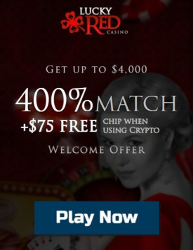 Welcome Bonus at Lucky Red Casino: 400% + $75 Free Chip