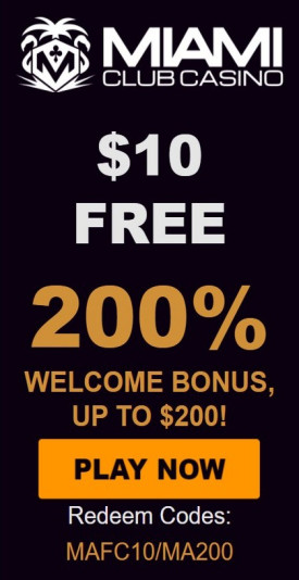 Welcome Bonus at Miami Club Casino: $10 Free + 200% Up To $200