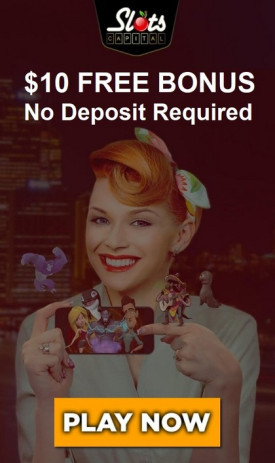 Slots Capital Casino gives No Deposit Bonus $10 for US Players